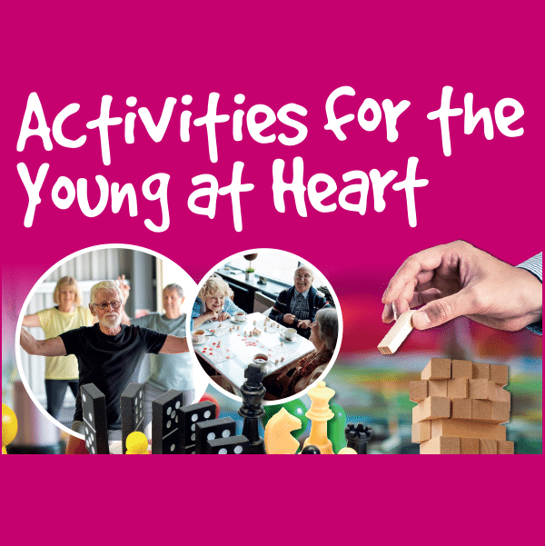 Activities for the Young at Heart