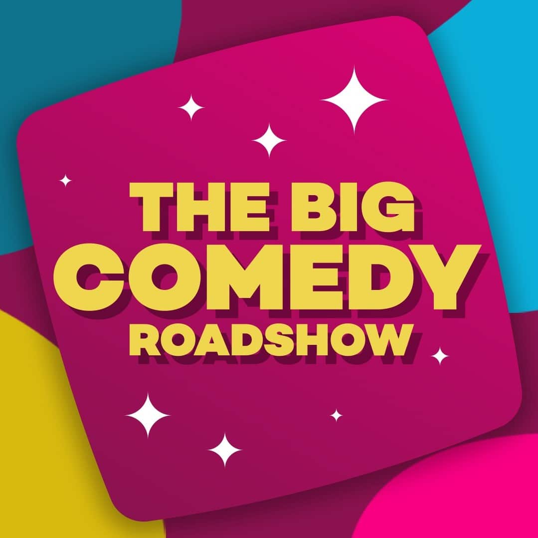 The Big Comedy Roadshow